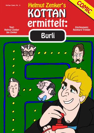 Cover of the book Kottan ermittelt: Burli by Helmut Zenker, Jan Zenker, Tibor Zenker