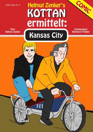Cover of the book Kottan ermittelt: Kansas City by Helmut Zenker, Jan Zenker, Tibor Zenker
