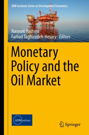 Cover of the book Monetary Policy and the Oil Market by Keshav Lall Maharjan, Niraj  Prakash Joshi