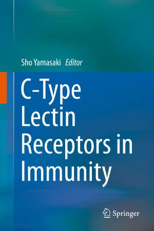Cover of the book C-Type Lectin Receptors in Immunity by Robin and the Honey Badger