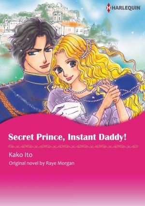 Book cover of SECRET PRINCE, INSTANT DADDY!