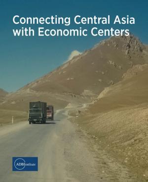 Book cover of Connecting Central Asia with Economic Centers