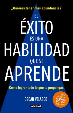 Cover of the book El éxito es una habilidad que se aprende by Armando Vega-Gil