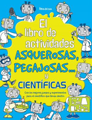 Cover of El libro de actividades asquerosas, pegajosas y científicas