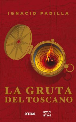 Cover of the book La gruta del Toscano by Guadalupe Loaeza