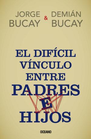 Book cover of El difícil vínculo entre padres e hijos