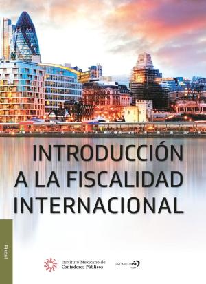 Cover of the book Introducción a la Fiscalidad Internacional by Alejandro  Covarrubias Rivera