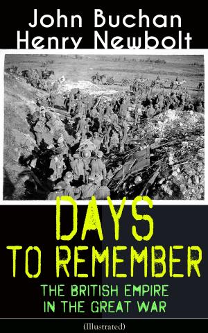 Cover of the book Days to Remember: The British Empire in the Great War (Illustrated) by Mary Louisa Molesworth