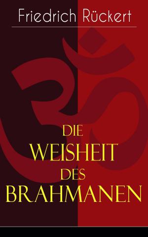 Cover of the book Die Weisheit des Brahmanen by Clem Maddox