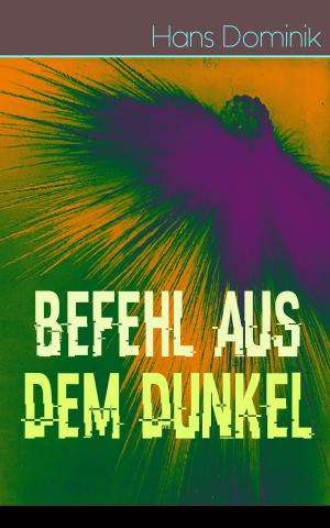 Cover of the book Befehl aus dem Dunkel by Captain Charles Johnson, Daniel Defoe