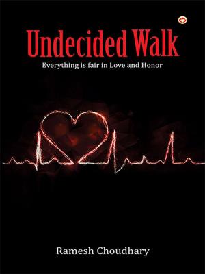 Cover of the book Undecided Walk by Dr. Bhojraj Dwivedi, Pt. Ramesh Dwivedi
