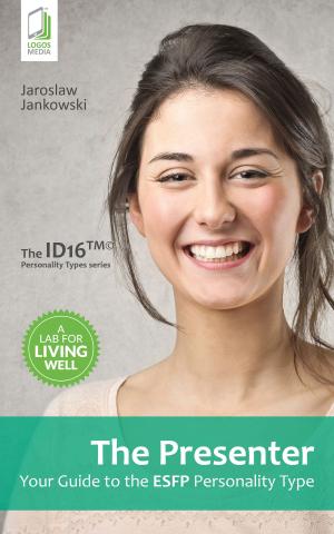 Cover of the book The Presenter: Your Guide to the ESFP Personality Type by Jaroslaw Jankowski
