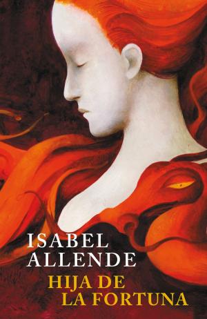 Cover of the book Hija de la fortuna by Subi, Moni Pérez