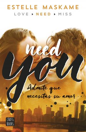 Cover of the book You 2. Need you by Patricia de Andrés