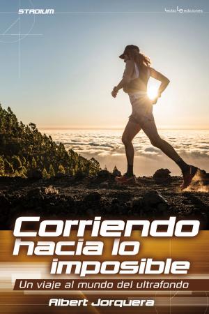 Cover of Corriendo hacia lo imposible
