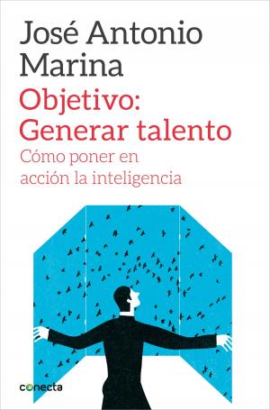 Cover of the book Objetivo: Generar talento by Anne Tezon