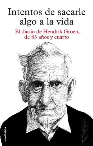 Cover of the book Intentos de sacarle algo a la vida by Charlotte Bennet