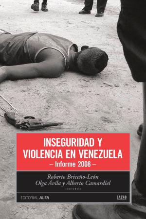 Cover of the book Inseguridad y violencia en Venezuela by Rafael Arráiz Lucca