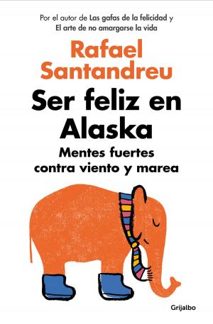 Book cover of Ser feliz en Alaska