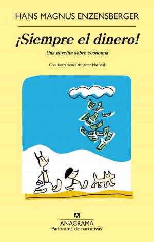 Cover of the book Siempre el dinero by Pedro Juan Gutiérrez