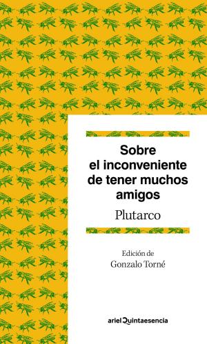 Cover of the book Sobre el inconveniente de tener muchos amigos by Santiago Posteguillo
