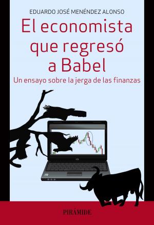 Cover of the book El economista que regresó a Babel by Marta Fernández Sánchez, Lina Arias Vega, Marie-France Daniel, Marta Giménez-Dasí