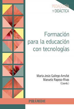 Cover of the book Formación para la educación con tecnologías by J. Amador Delgado Montoto