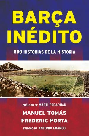 Cover of the book Barça inédito by F.G. Haghenbeck