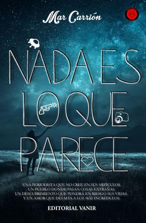 Cover of the book Nada es lo que parece by Rebekka Wilkinson