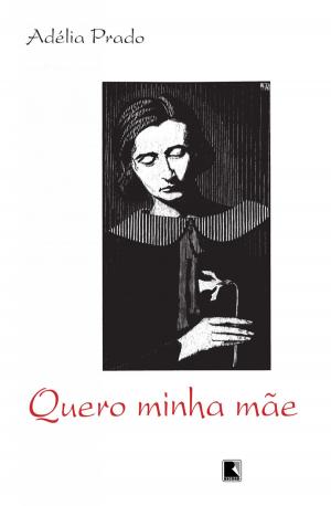 Cover of the book Quero minha mãe by Cristovão Tezza