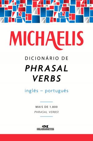 Cover of the book Michaelis Dicionário de Phrasal Verbs Inglês-Português by Júlio Verne