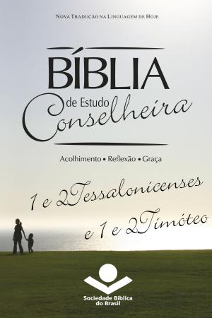 Book cover of Bíblia de Estudo Conselheira – 1 e 2Tessalonicenses e 1 e 2Timóteo