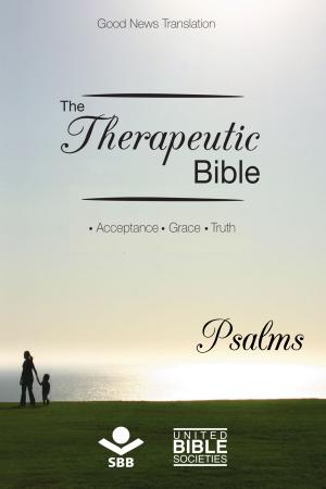 Cover of the book The Therapeutic Bible – Psalms by Eleny Vassão de Paula Aitken, Sociedade Bíblica do Brasil