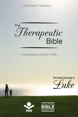 Cover of the book The Therapeutic Bible – The Gospel of Luke by Antonio Carlos da Rosa Silva Junior