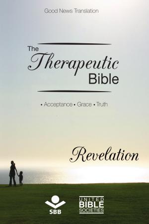Cover of the book The Therapeutic Bible – Revelation by Antonio Carlos da Rosa Silva Junior