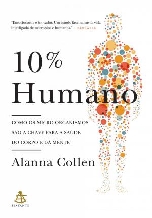 Cover of the book 10% Humano by Organizado pela Equipe da NVT (Nova Versão Transformadora)