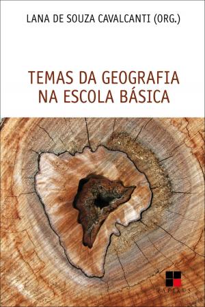 Cover of the book Temas da geografia na escola básica by Ligia Moreiras Sena, Andreia Mortensen