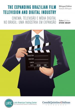 Cover of the book The Expanding Brazilian Film, Television and Digital Industry: Cinema, televisão e mídia digital no Brasil by Dietmar Werner