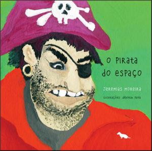 Cover of the book O pirata do espaço by Mary Wollstonecraft Shelly