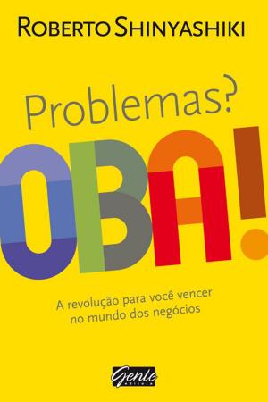 Cover of the book Problemas? Oba! by Tallis Gomes