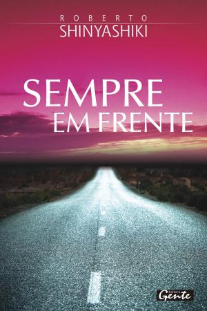 Cover of the book Sempre em frente by Roberto Shinyashiki