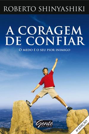 Cover of the book A coragem de confiar by Fran Peres Magdalena