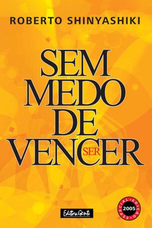 Cover of the book Sem medo de vencer by José Eduardo Costa