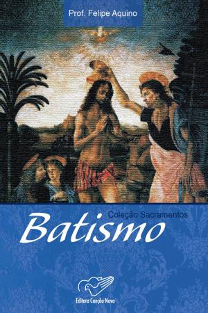 Cover of the book Batismo by Monsenhor Jonas Abib
