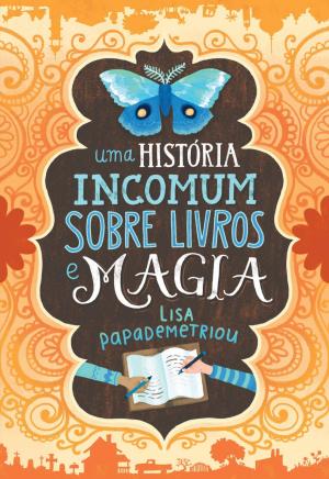 Cover of the book Uma história incomum sobre livros e magia by Steve Lemieux-Jordan