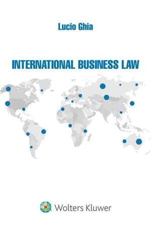Cover of the book International Business Law by Cassano Giuseppe - Di Giandomenico Marco Eugenio