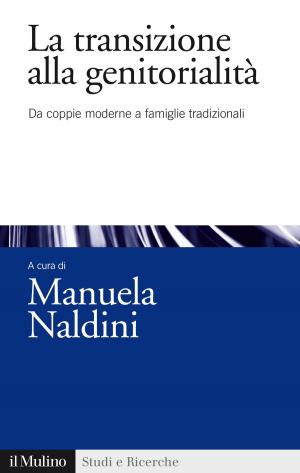 Cover of the book La transizione alla genitorialità by Giuliano, Amato