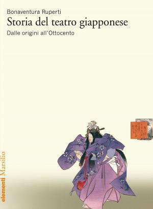Cover of the book Storia del teatro giapponese 1 by Roberto Ferrucci, Antonio Tabucchi