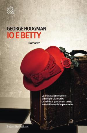 Cover of the book Io e Betty by Christophe Galfard