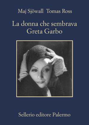 Book cover of La donna che sembrava Greta Garbo
